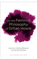 On the Feminist Philosophy of Gillian Howie