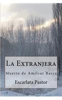 La Extranjera: Muerte de Amilcar Barca