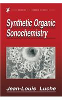 Synthetic Organic Sonochemistry