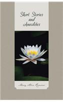 Short Stories and Anecdotes