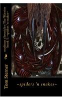spiders 'n snakes