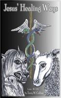 Jesus' Healing Ways