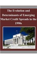 Evolution and Determinants of Emerging Market Credit Spreads in the 1990s