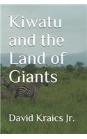 Kiwatu and the Land of Giants