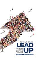 Lead Up - Workbook & Discussion Guide