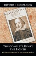 Complete Henry the Eighth: An Annotated Edition of the Shakespeare Play