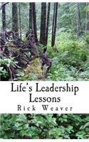 Life's Leadership Lessons: Learning about Leadership Along Life's Pathways