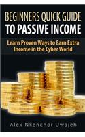 Beginners Quick Guide to Passive Income