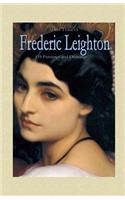 Frederic Leighton: 135 Paintings and Drawings