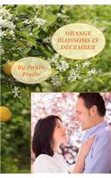 Orange Blossoms in December