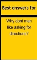 Best Answers for Why Dont Men Like Asking for Directions?