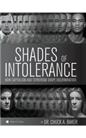 Shades of Intolerance