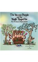 The Moose People and the Magic Magazine