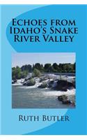Echoes from Idaho's Snake River Valley