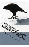 Crow and other Tales of Murder, Mayhem and Madness