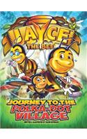 Jayce the Bee: Journey to the Polka-Dot Village