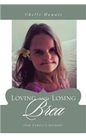 Loving and Losing Brea