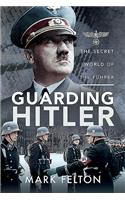 Guarding Hitler