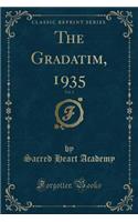 The Gradatim, 1935, Vol. 3 (Classic Reprint)