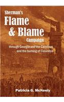 Sherman's Flame and Blame Campaign through Georgia and the Carolinas