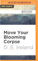 Move Your Blooming Corpse