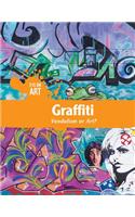 Graffiti: Vandalism or Art?(Eye on Art)