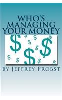 Who's Managing Your Money