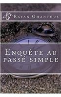 Enquete Au Passe Simple