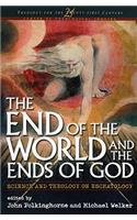 The End of the World and the Ends of God