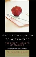What it Means to Be a Teacher