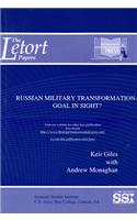 Russian Military Transformation: Goal in Sight?