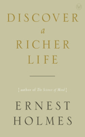Discover a Richer Life