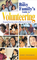Busy Family's Guide to Volunteering