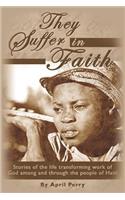 They Suffer in Faith: (English)