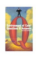 Environment of Care: Questions and Answers