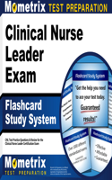 Clinical Nurse Leader Exam Flashcard Study System: Cnl Test Practice Questions & Review for the Clinical Nurse Leader Certification Exam