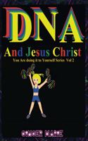 DNA and Jesus Christ