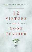 12 Virtues of a Good Teacher