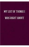 My list of things I was right about