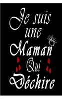 Je suis une Maman qui Déchire