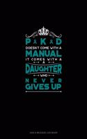 PKD Doesn't Come With A Manual It Comes With A Daughter Who Never Gives Up: Gas & Mileage Log Book(569 Gas & Mileage Log Book)