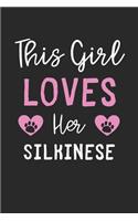 This Girl Loves Her Silkinese: Lined Journal, 120 Pages, 6 x 9, Funny Silkinese Gift Idea, Black Matte Finish (This Girl Loves Her Silkinese Journal)