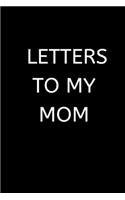 Letters to My Mom