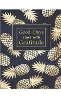 Good Days start with Gratitude