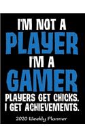 I'm A Gamer Because I Choose to Have Many Lives 2020 Weekly Planner: Gaming Lover Planner - 2020 Daily Weekly and Monthly Planner - Video Game 2020 Planner - Calendar and Organizer - 2020 One Year Planner - 12 Month 8