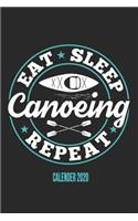 Eat Sleep Canoeing Repeat Calender 2020
