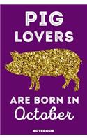 Pig Lovers Are Born In October