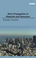 Wave Propagation in Materials & Structures