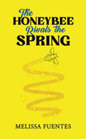 Honeybee Rivals the Spring