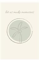 let us make memories